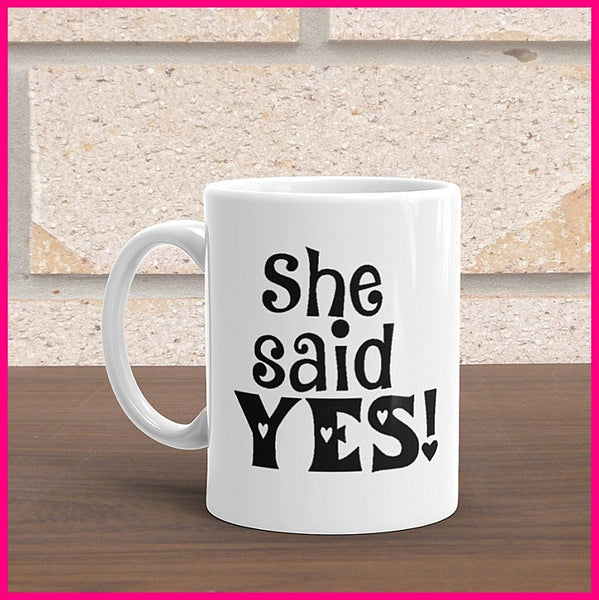 I/She Said Yes Coffee Mugs