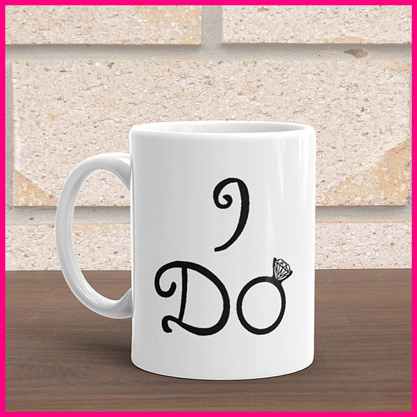 I Do/ I Do (what she says) Coffee Mugs