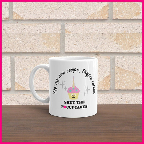 Aus - Shut The Fucupcakes ...Coffee Mug