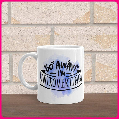 Go Away - I'm Introverting Coffee Mug