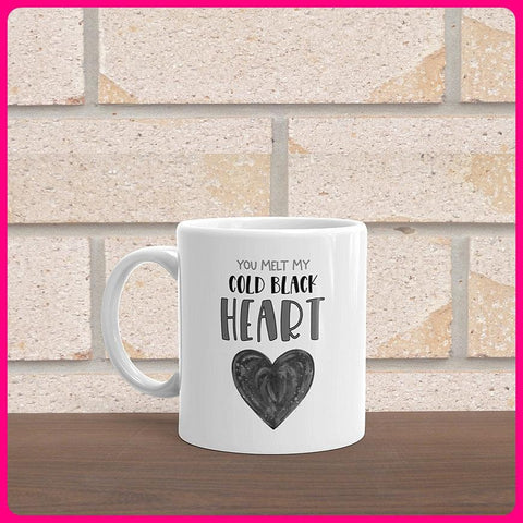 You Melt My Cold Black Heart Coffee Mug v1