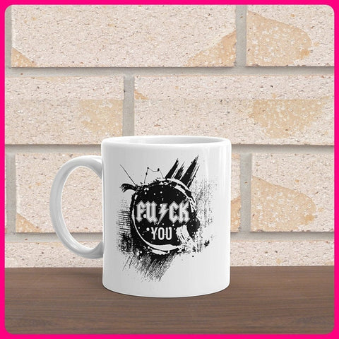 FU/CK You Coffee Mug