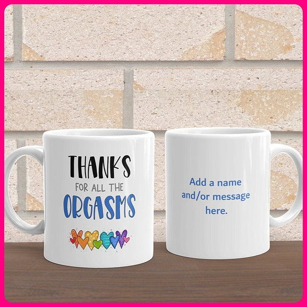 Aus - Thanks For The Orgasms v1 Coffee Mug